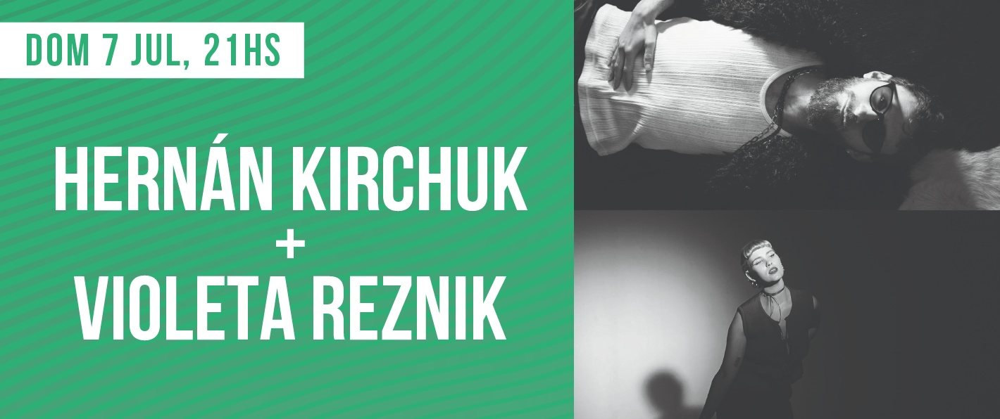 Hernán Kirchuk + Violeta Reznik