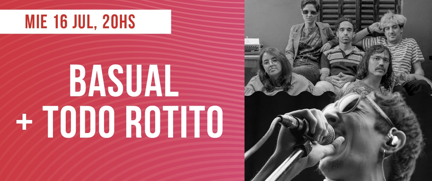 Basual + Todo Rotito
