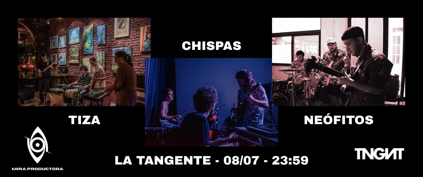 Tiza + Chispas trio + Neofitos