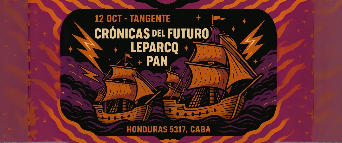 Leparcq + Crónicas del Futuro + Pan