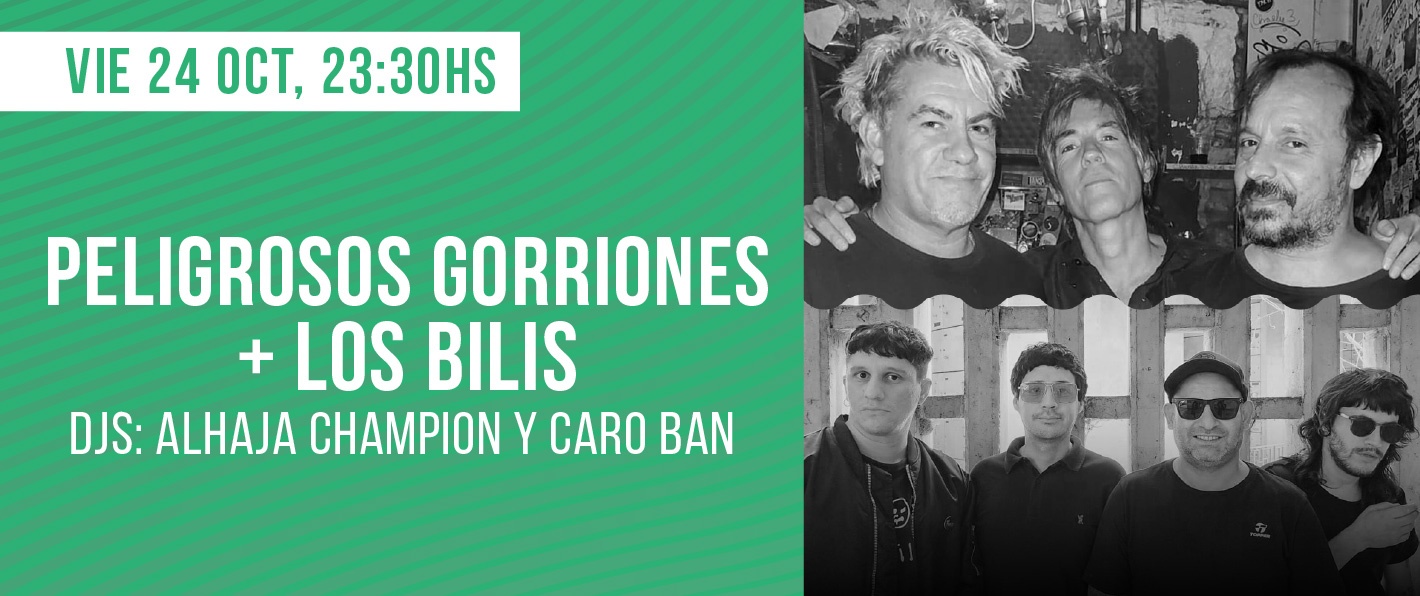 Peligros Gorriones + Los Bilis